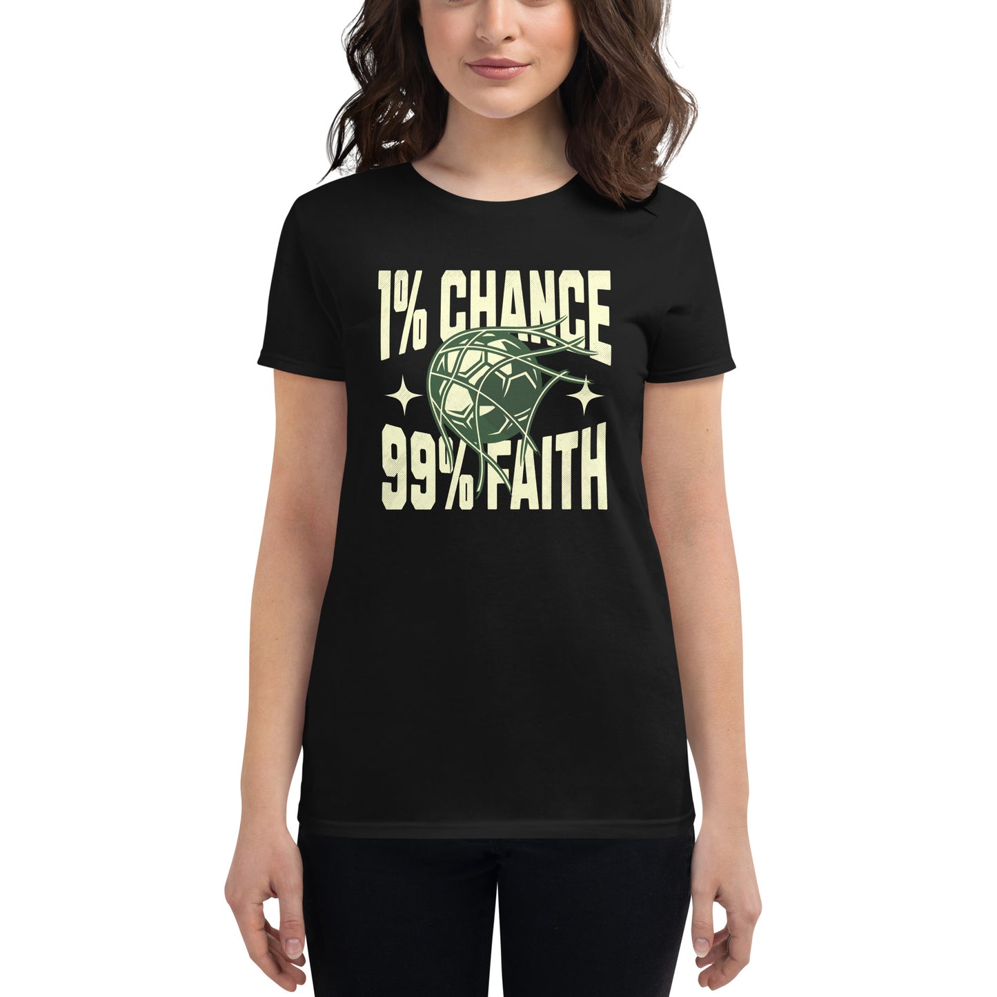 1% Chance 99% Faith Women’s Motivational Black T-Shirt