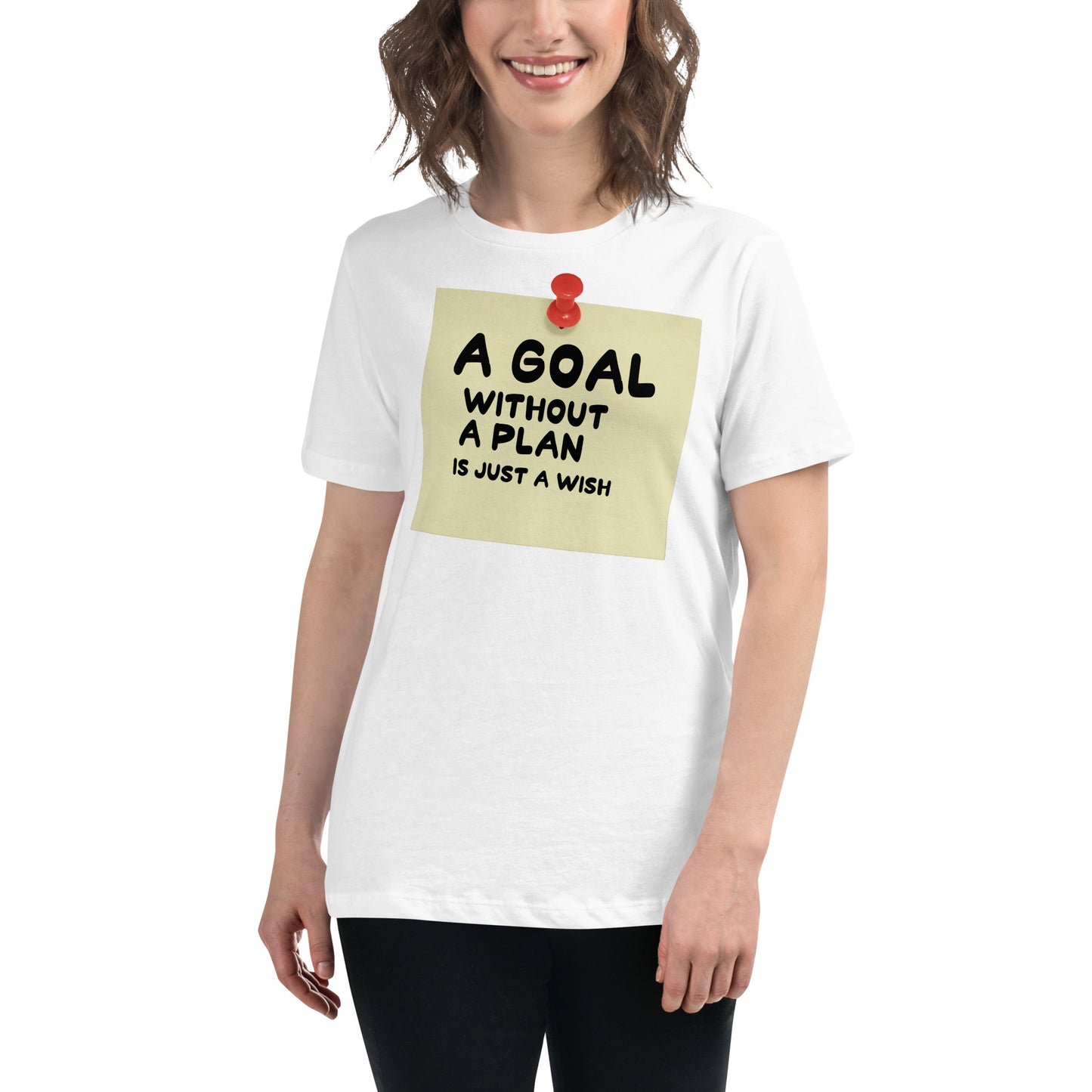 A Goal Without a Plan White Motivational Women’s T-Shirt Lifestyle