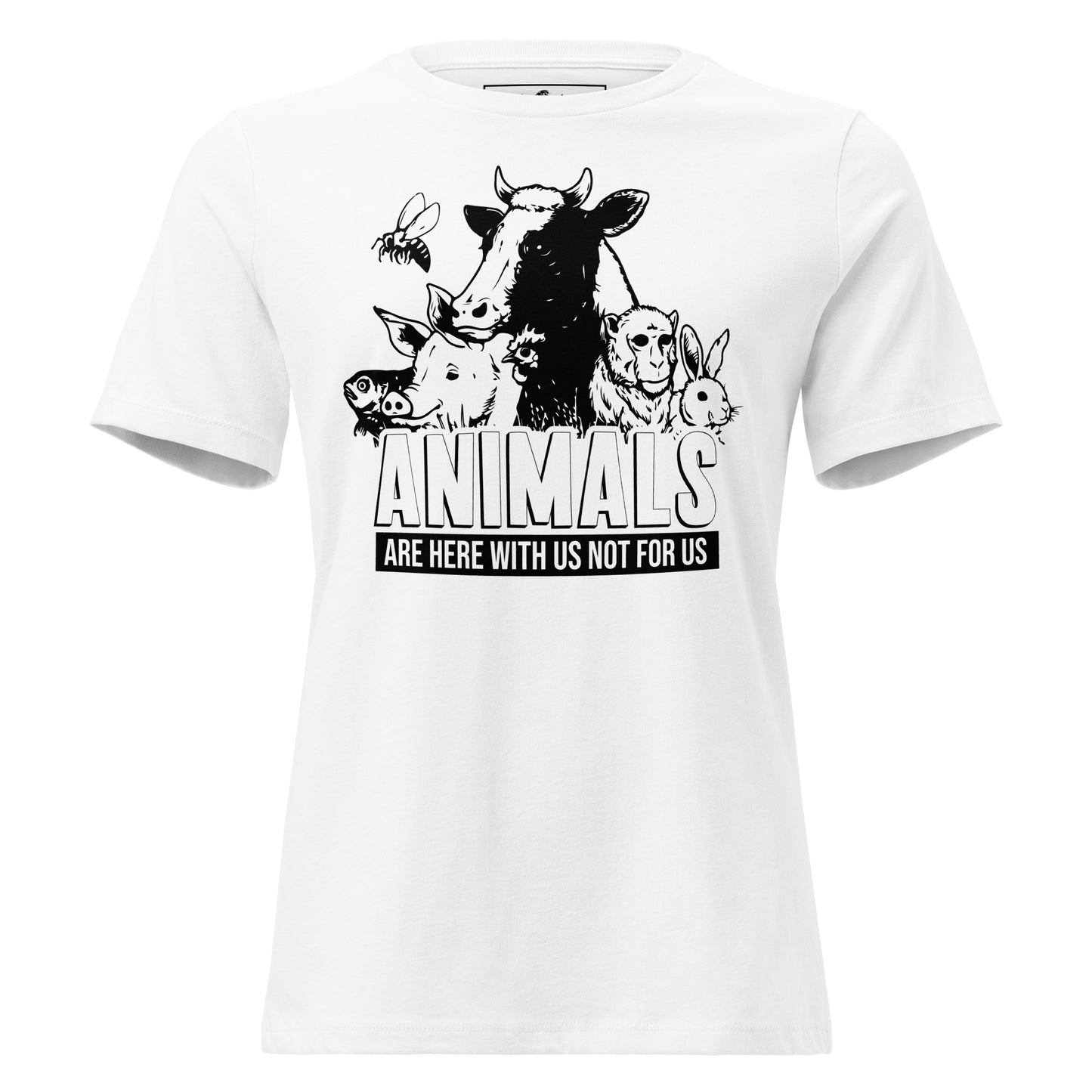 Animals Are Here With Us Farm Animals White Motivational Women’s T-Shirt