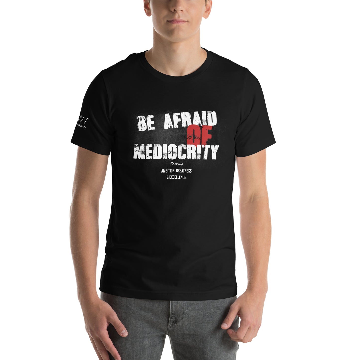 Be Afraid Of Mediocrity Men's Motivational Black T-Shirt