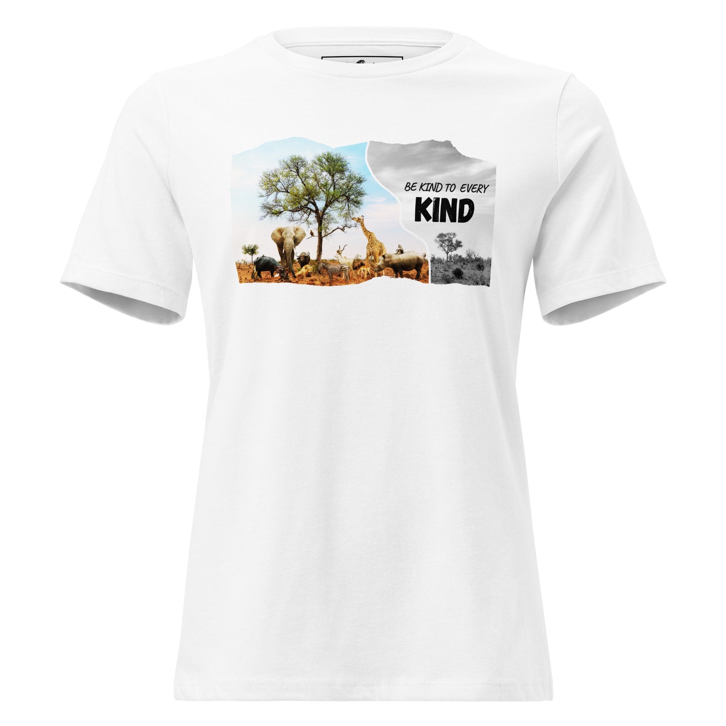 Be Kind to Every Kind - Wildlife White Motivational Women’s T-Shirt