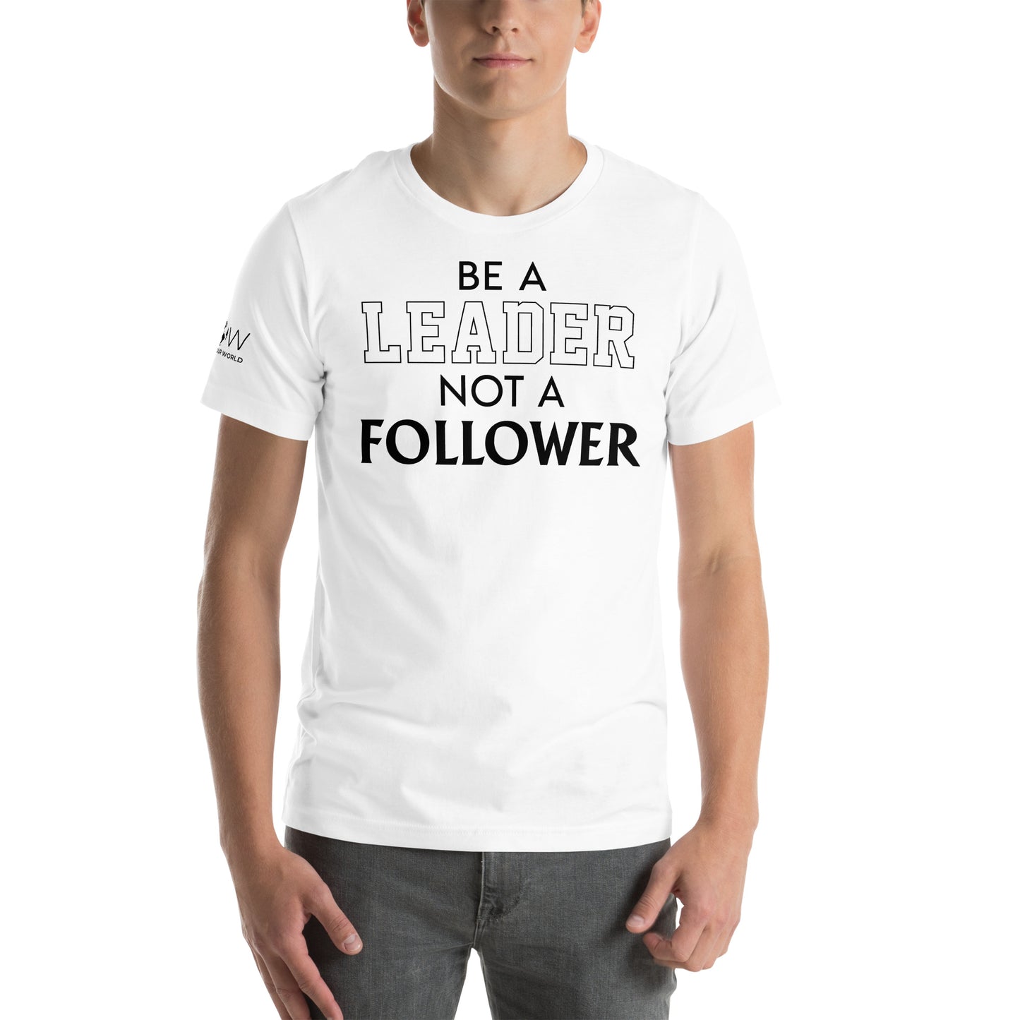 Be a Leader Not A Follower White Motivational Men's T-Shirt