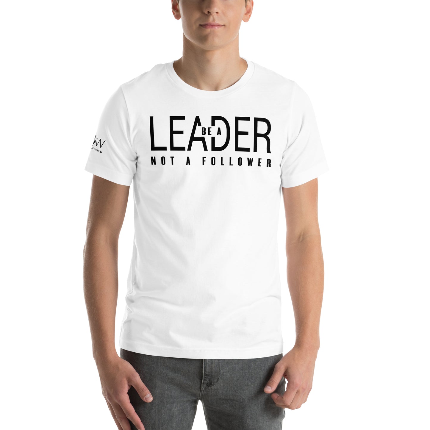 Be a Leader Not A White Motivational Men's T-Shirt