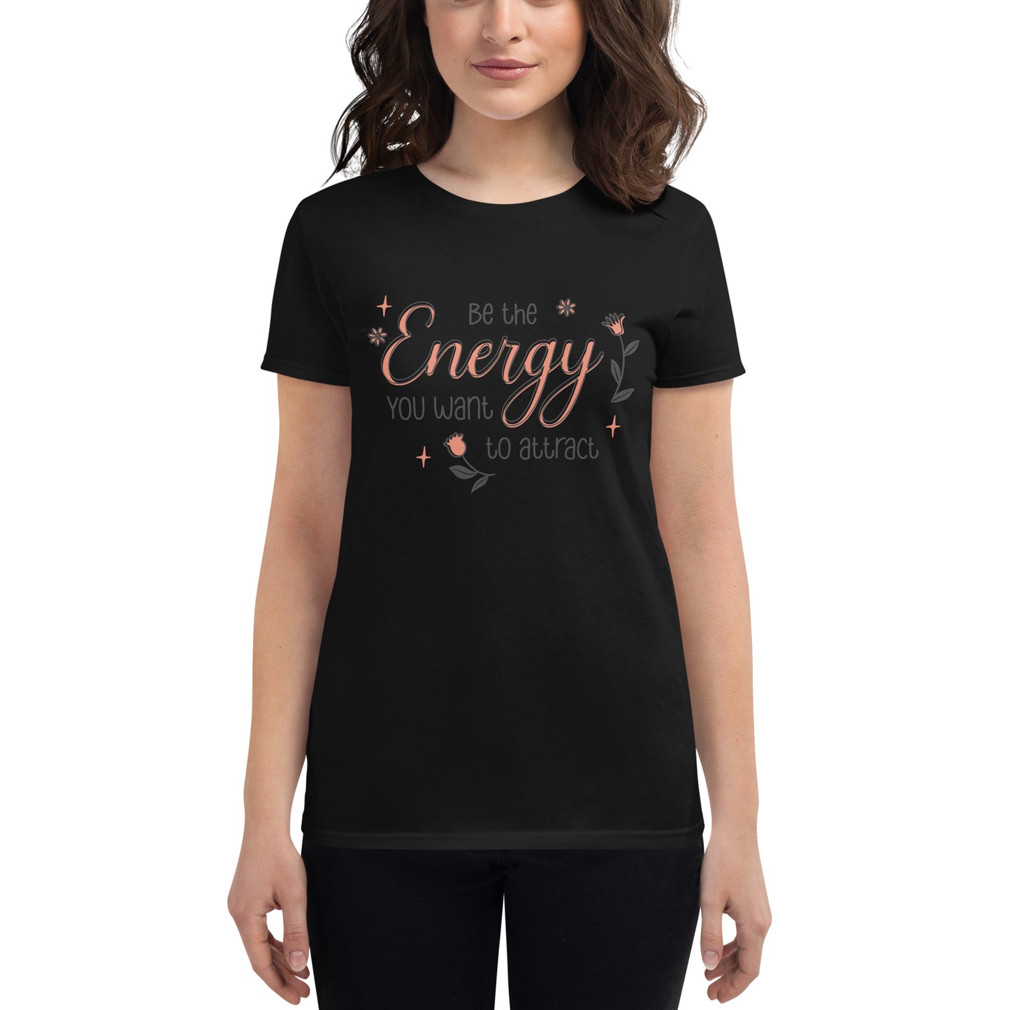 Be the Energy Floral Design Women’s Motivational Black T-Shirt