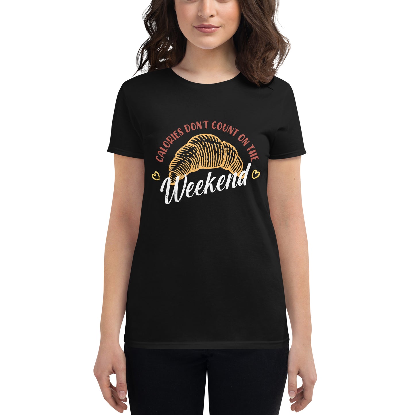 Calories Don’t Count on the Weekend Women’s Motivational Black T-Shirt