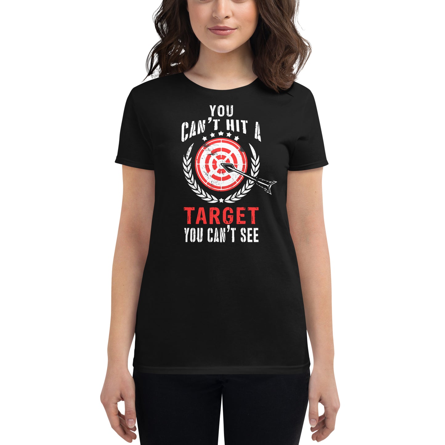 Can't Hit A Target Women’s Motivational Black T-Shirt