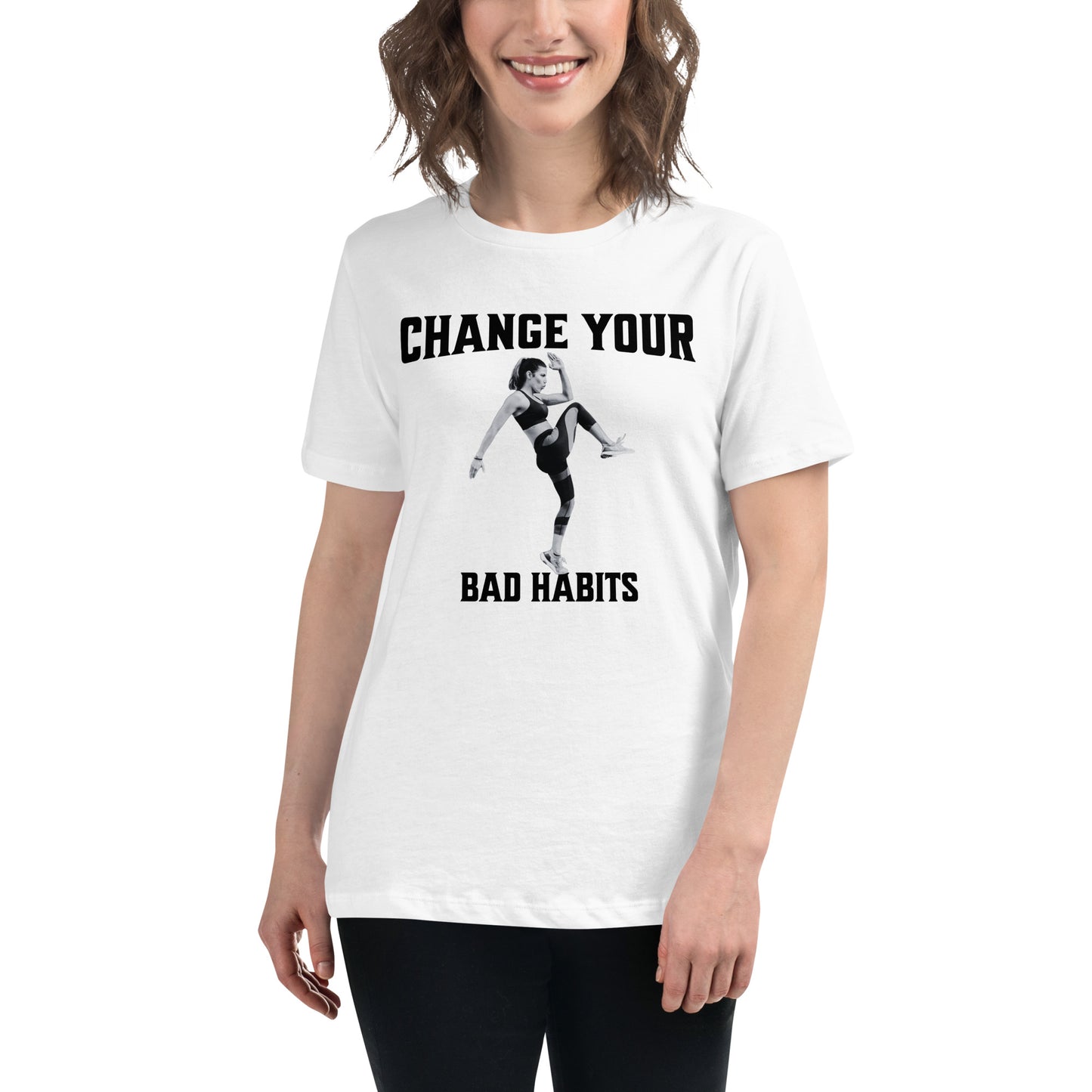Change Your Bad Habits White Motivational Women's T-Shirt Lifestyle