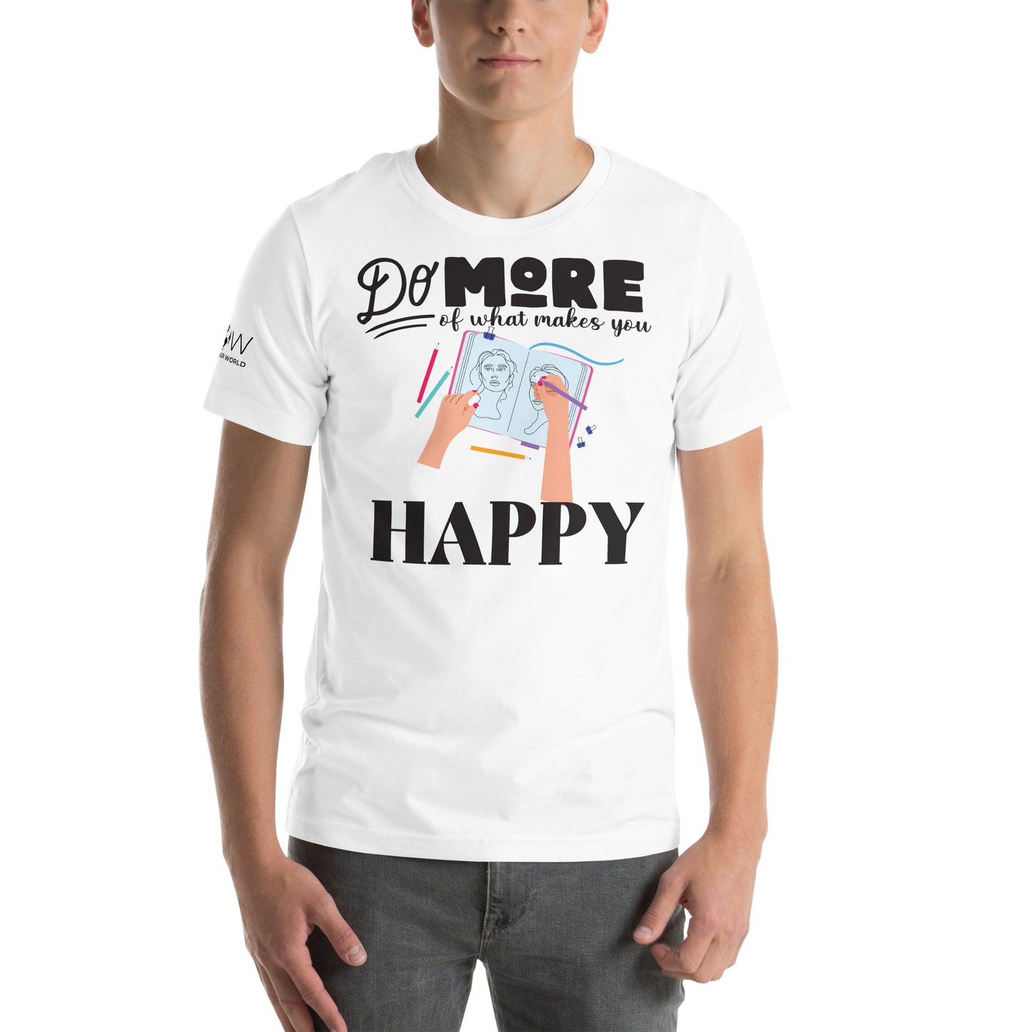 Do More of What Makes You Happy White Motivational Men's T-Shirt