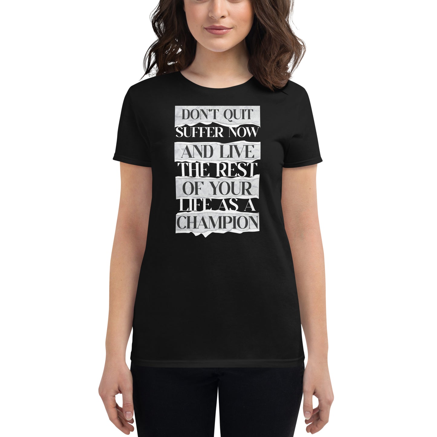 Don’t Quit Women’s Motivational Black T-Shirt