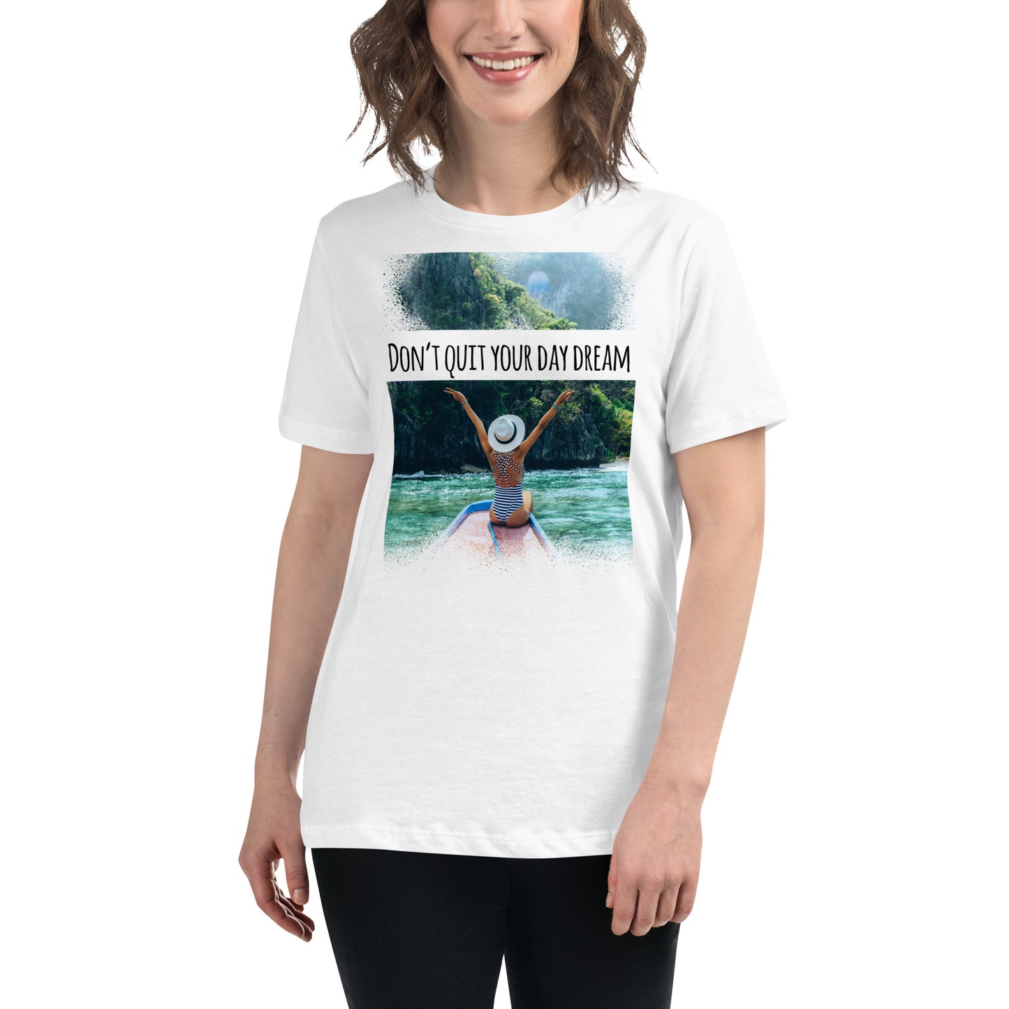 Don’t Quit Your Daydream (Adventurer’s Escape Design) White Motivational Women’s T-Shirt Lifestyle