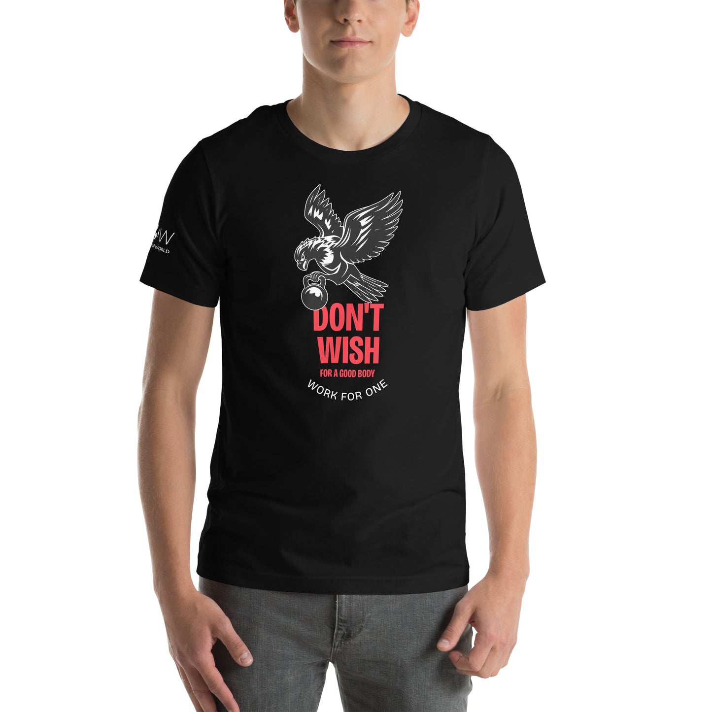 Don't Wish for a Good Body Men's Motivational Black T-Shirt