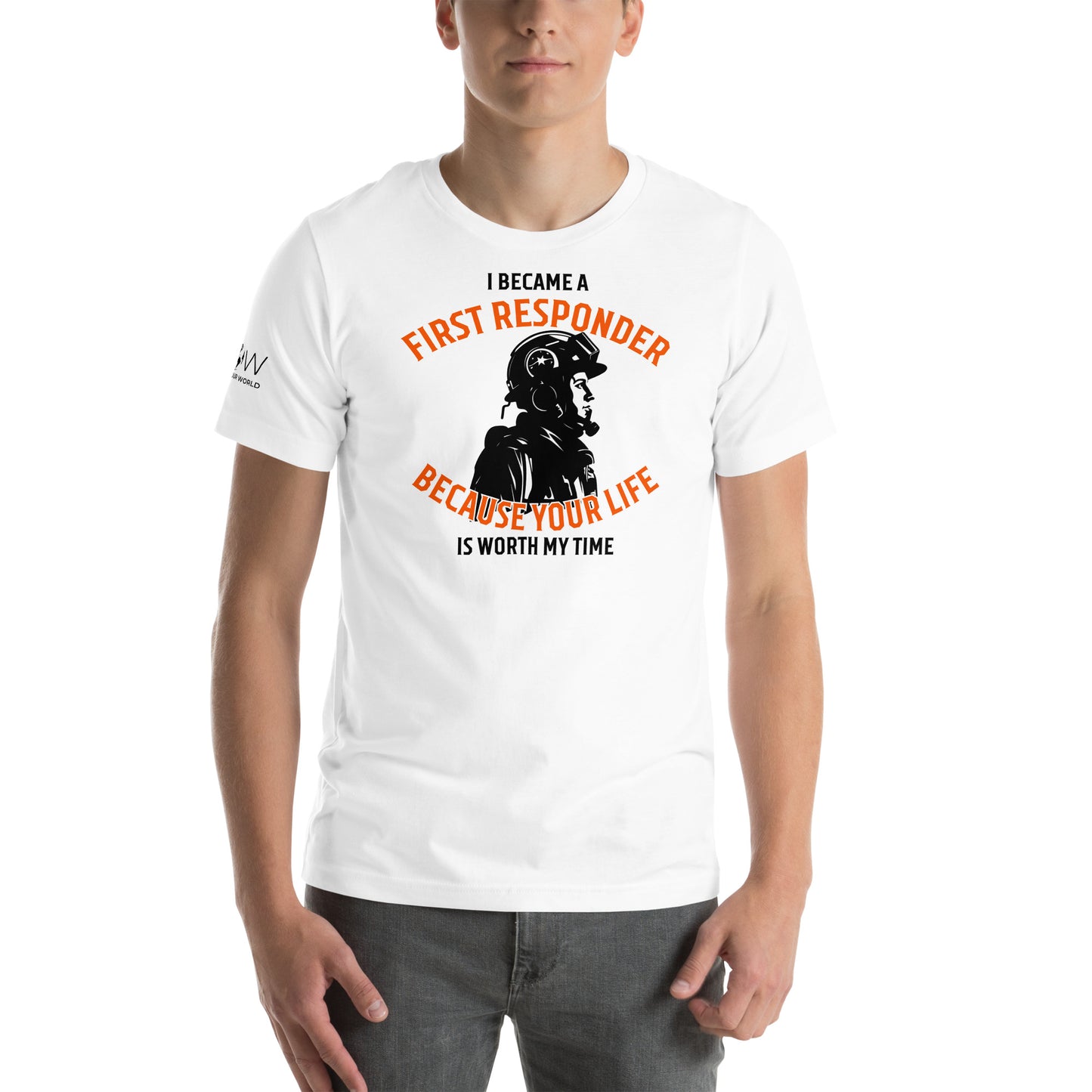 First Responder Helmet Edition – Your Life Is Worth My Time White Motivational Men's T-Shirt