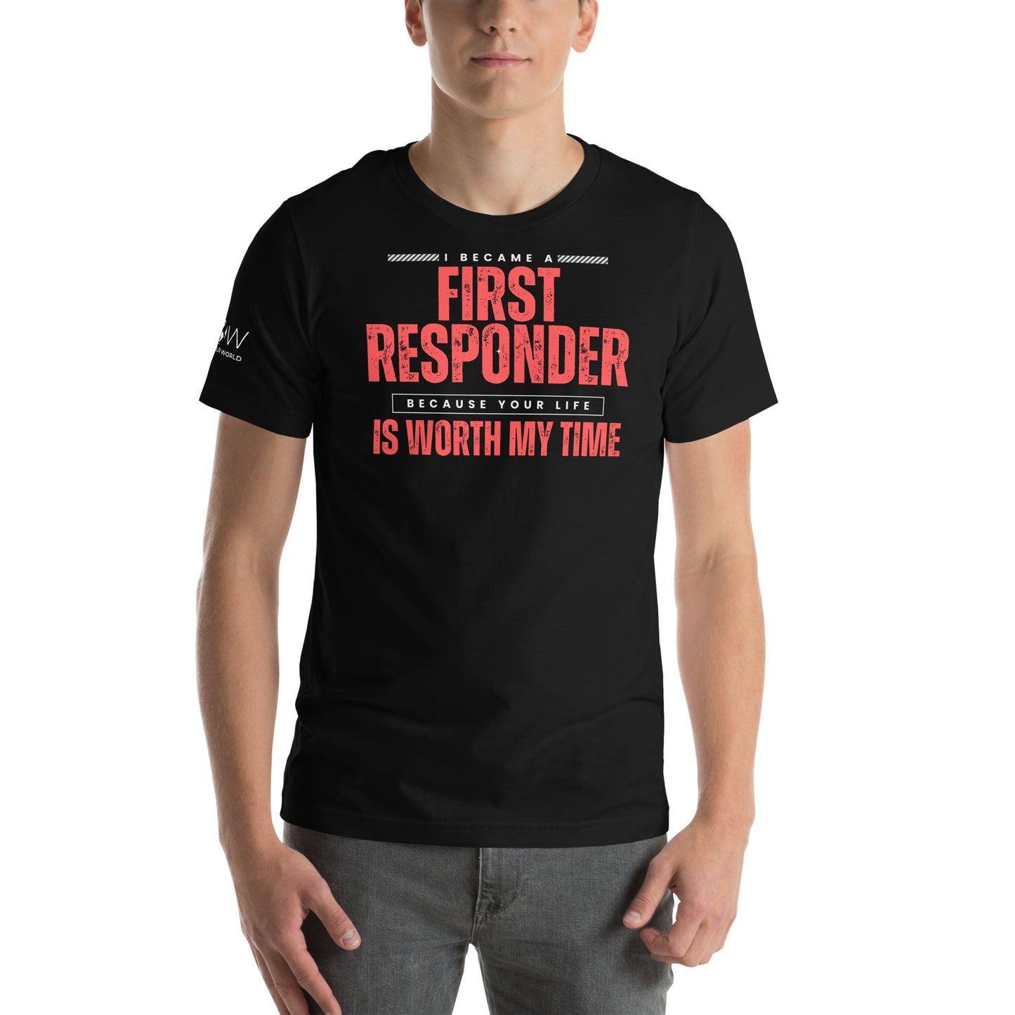 First Responder – Your Life Is Worth My Time Black Motivational Men's T-Shirt
