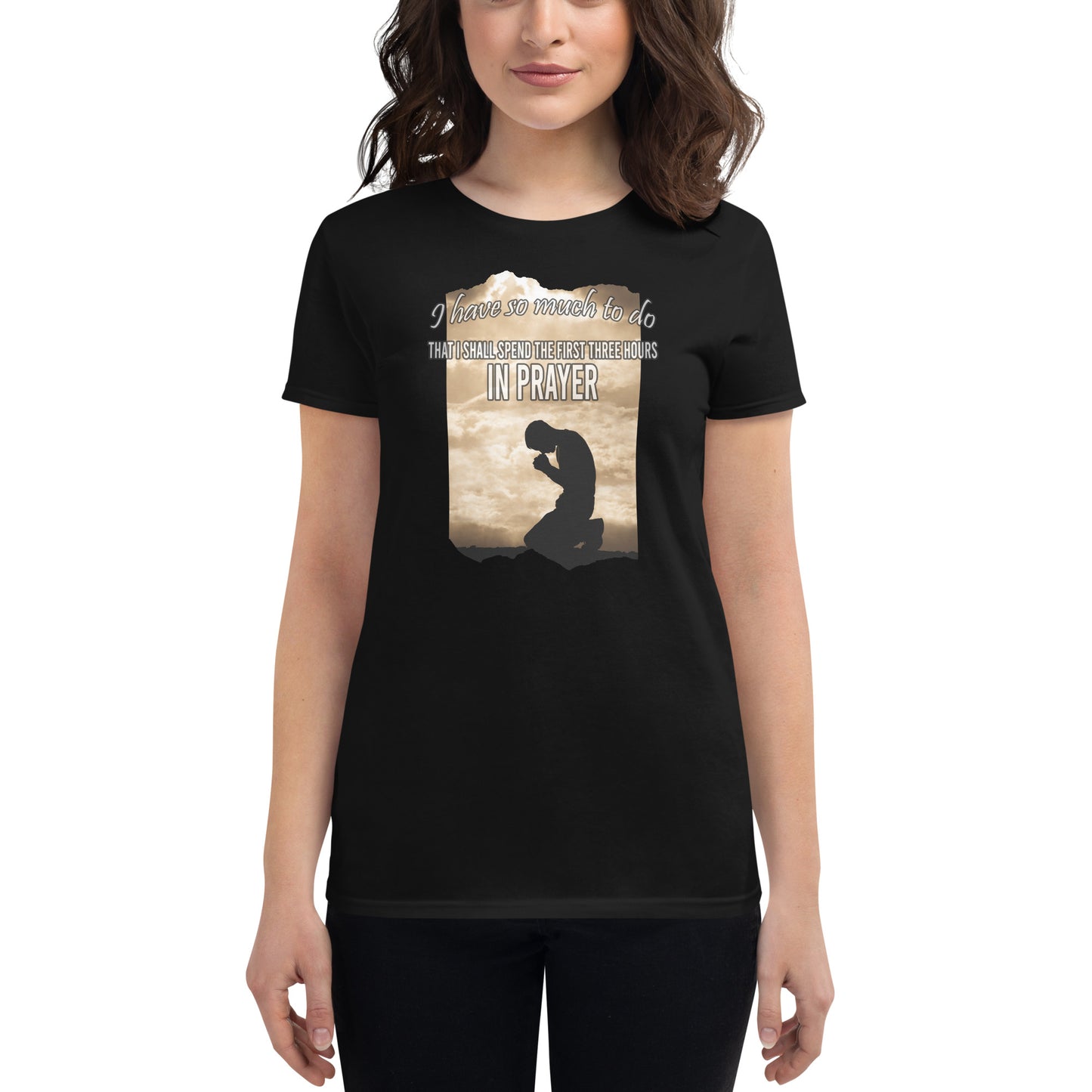 First Three Hours in Prayer Reflection Women’s Motivational Black T-Shirt