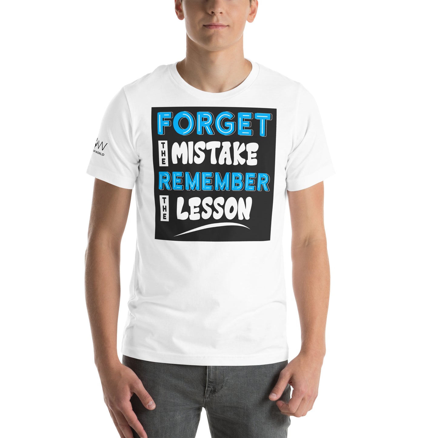Forget the Mistake, Remember the Lesson White Motivational Men's T-Shirt