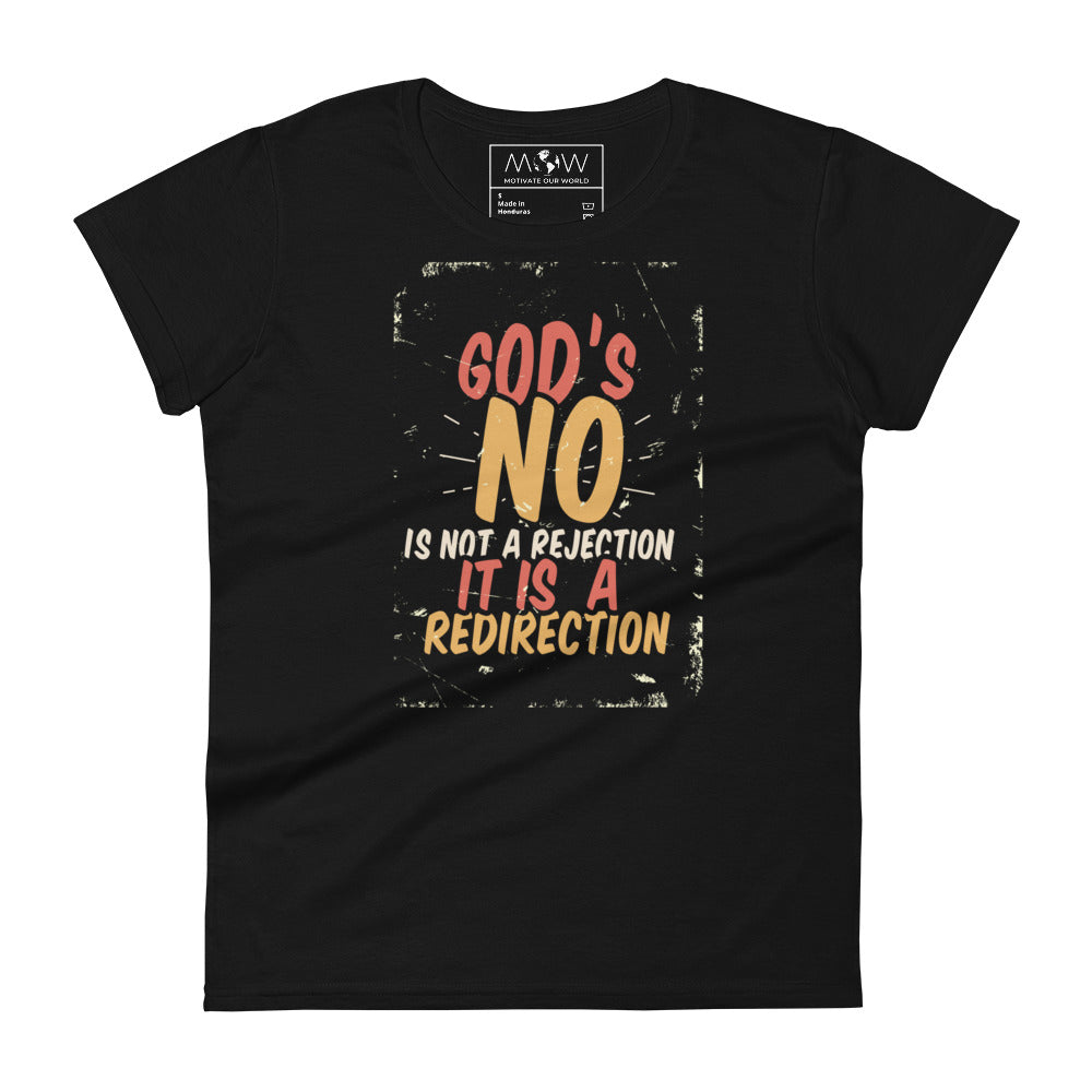 God's "No" Is Not a Rejection, It’s a Redirection (Bold Design) Women’s Motivational Black T-Shirt