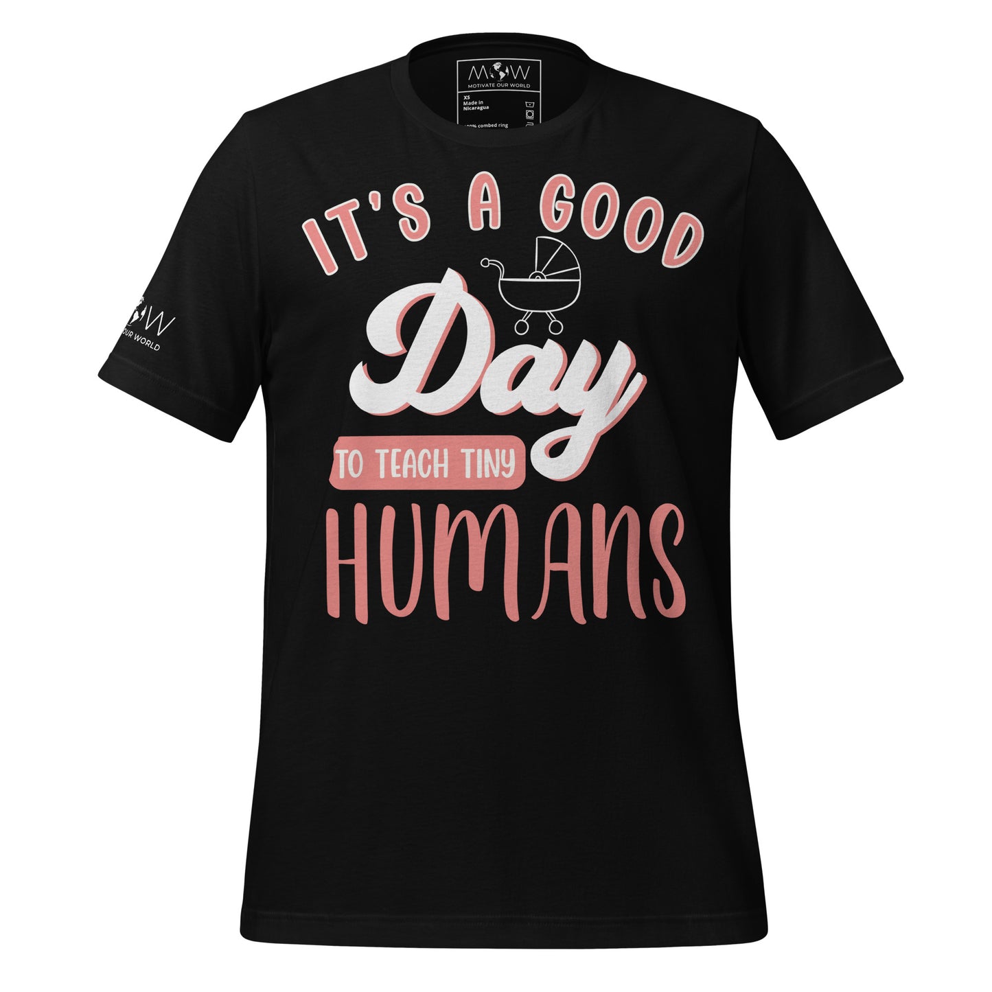 Good Day to Teach Tiny Humans - Stroller Edition Black Motivational Men's T-Shirt