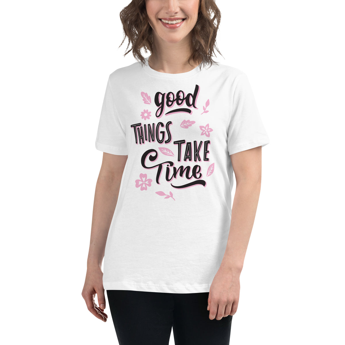 Good Things Take Time Floral White Motivational Women’s T-ShirtLifestyle