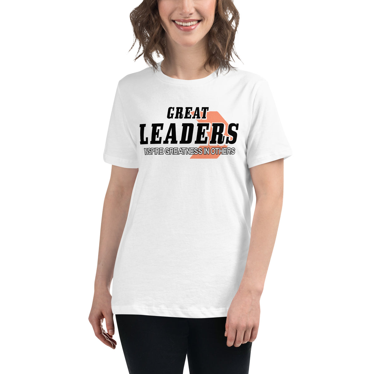 Great Leaders Inspire Greatness White Motivational Women’s T-Shirt Lifestyle