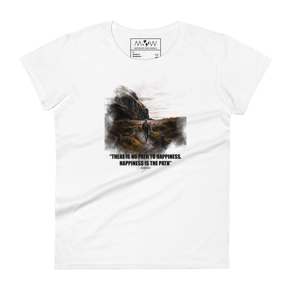 Happiness Is the Path (Hiker Design) Women’s Motivational White T-Shirt