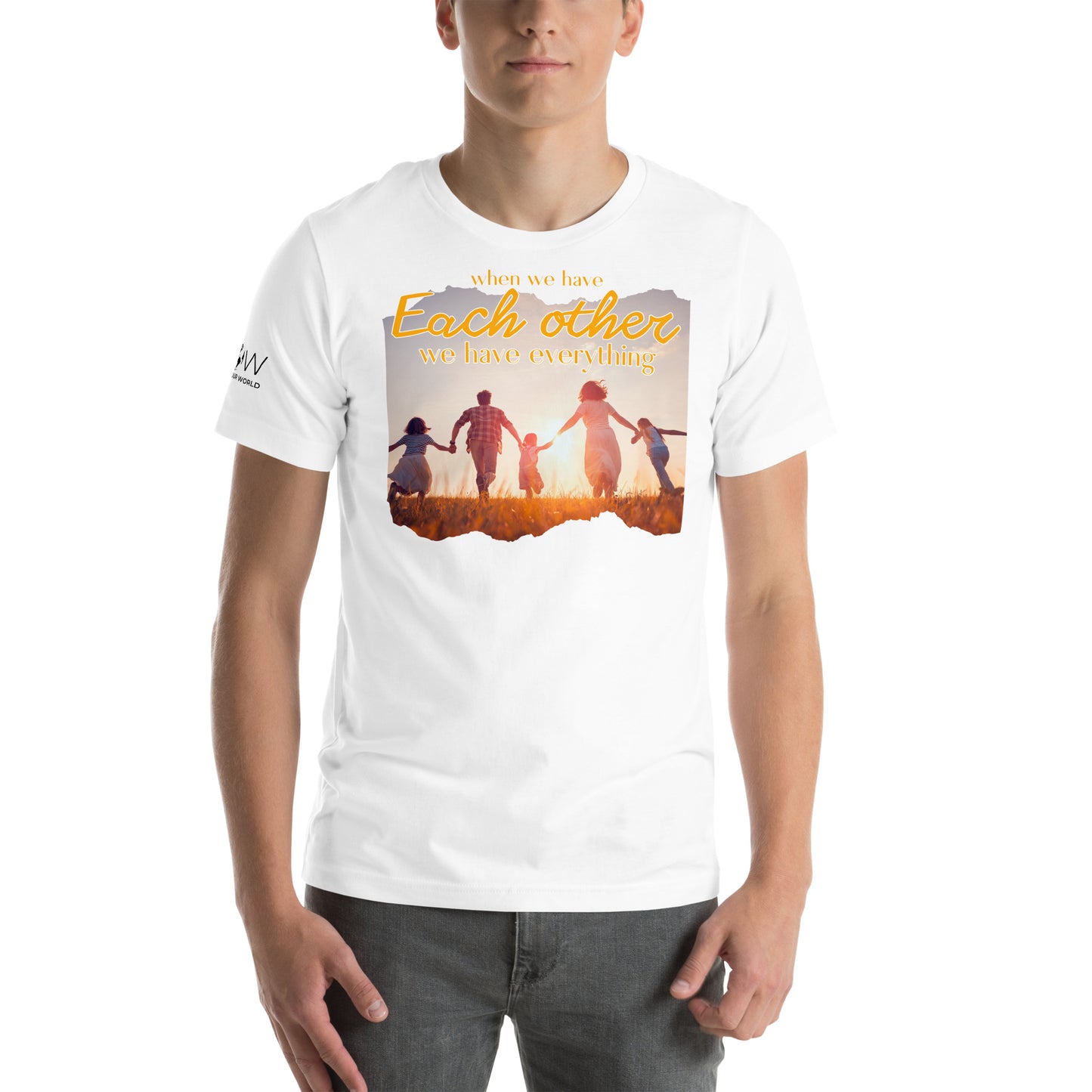 Have Each Other, Have Everything White Motivational Men's T-Shirt