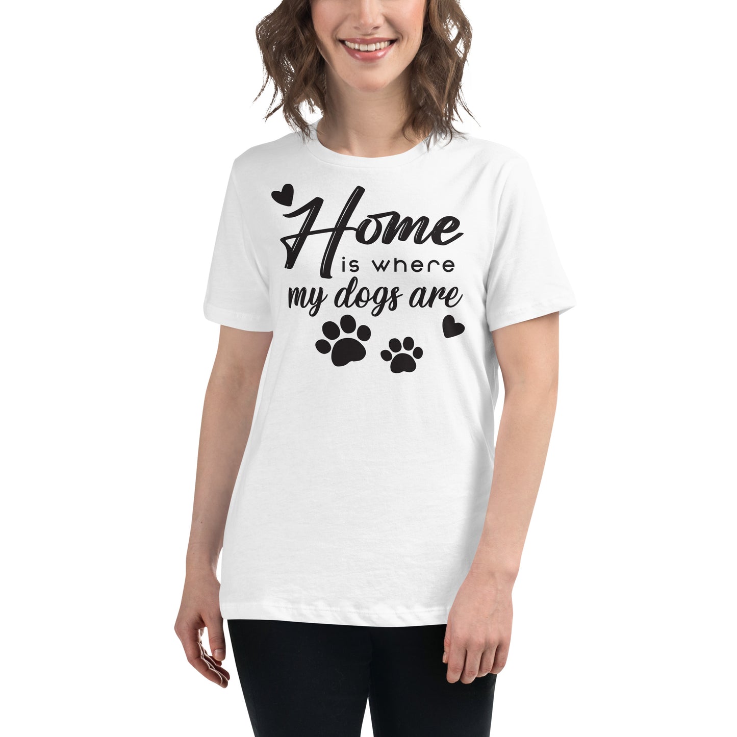 Home Is Where My Dogs White Motivational Women’s T-Shirt Lifestyle