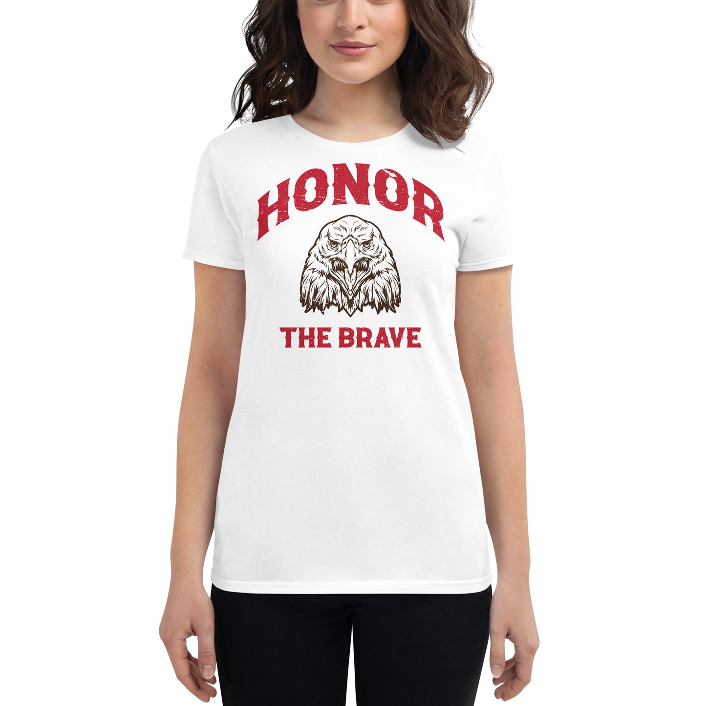 Honor the Brave II Women’s Motivational White T-Shirt