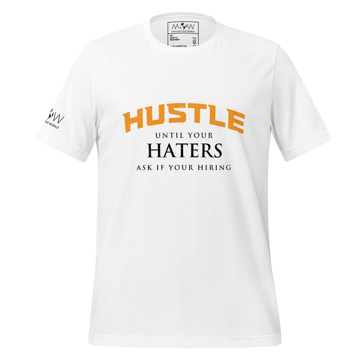 Hustle Until Your Haters Men's Motivational White T-Shirt