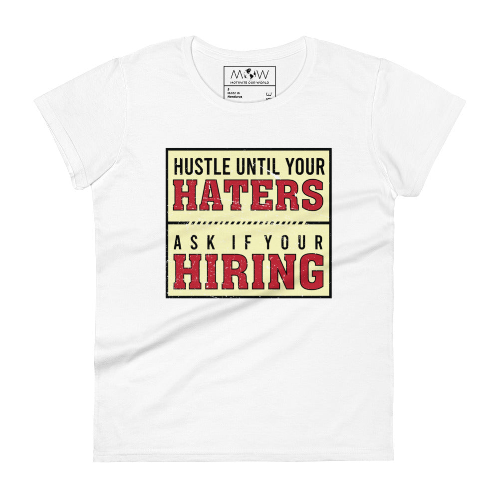 Hustle Until Your Haters Vintage Women’s Motivational White T-Shirt