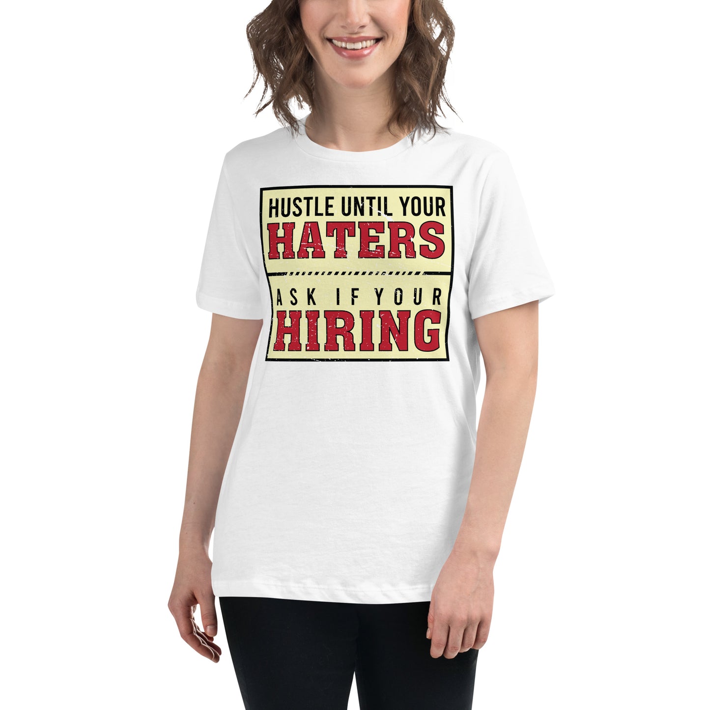 Hustle Until Your Haters White Motivational Women’s T-Shirt - Vintage Design Lifestyle