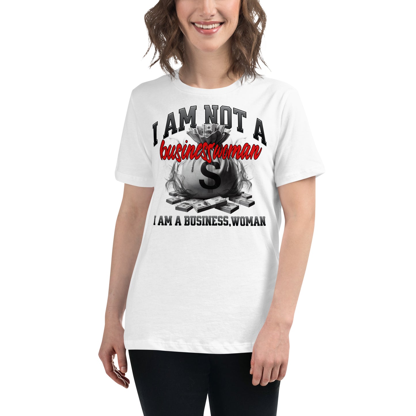 I Am A Business, Woman White Motivational Women’s T-Shirt Lifestyle