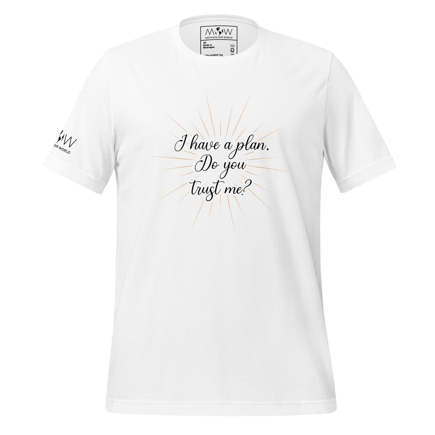 I Have a Plan. Do You Trust Me? - Men's Motivational White T-Shirt