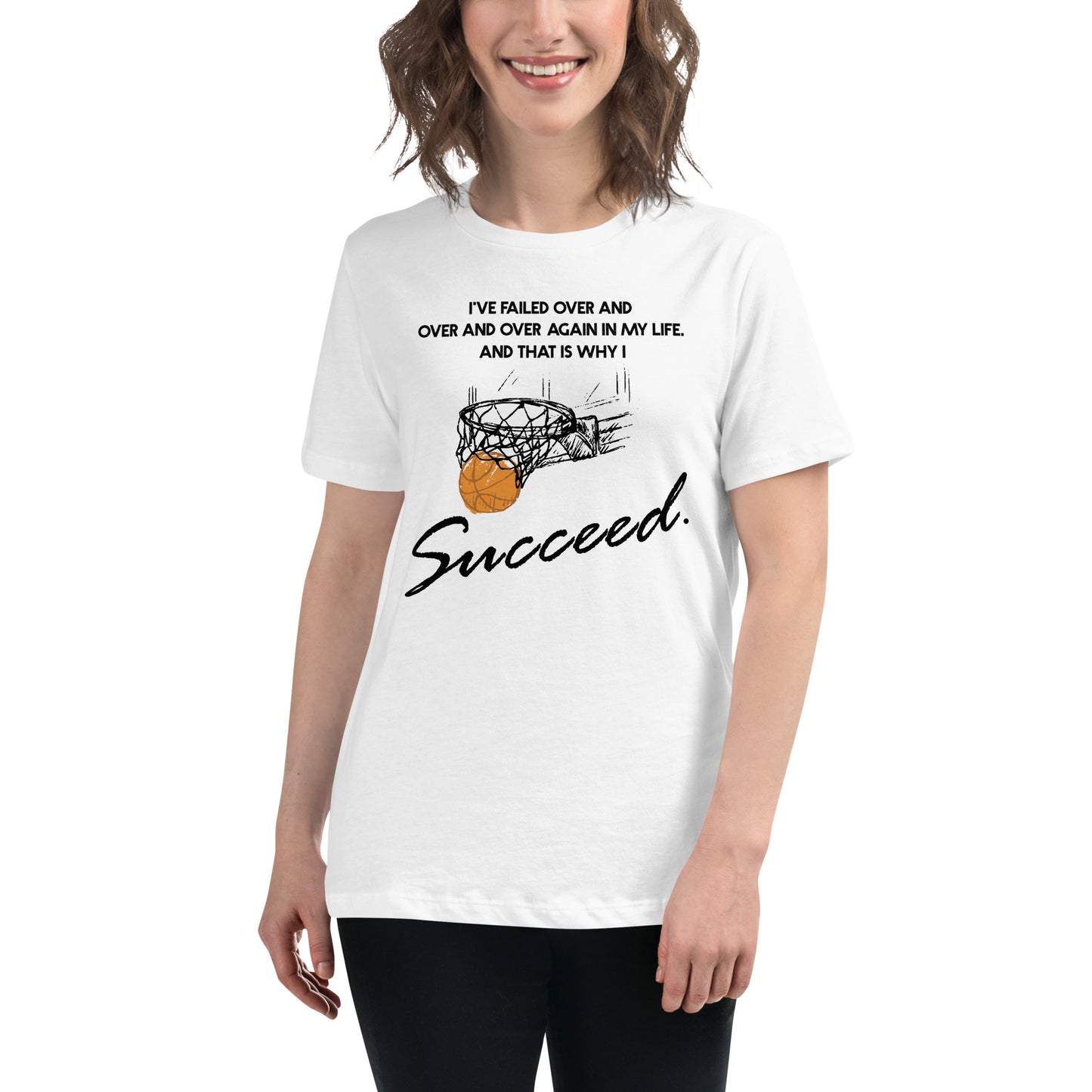 I Succeed Basketball Net White Motivational Women’s T-Shirt Lifestyle