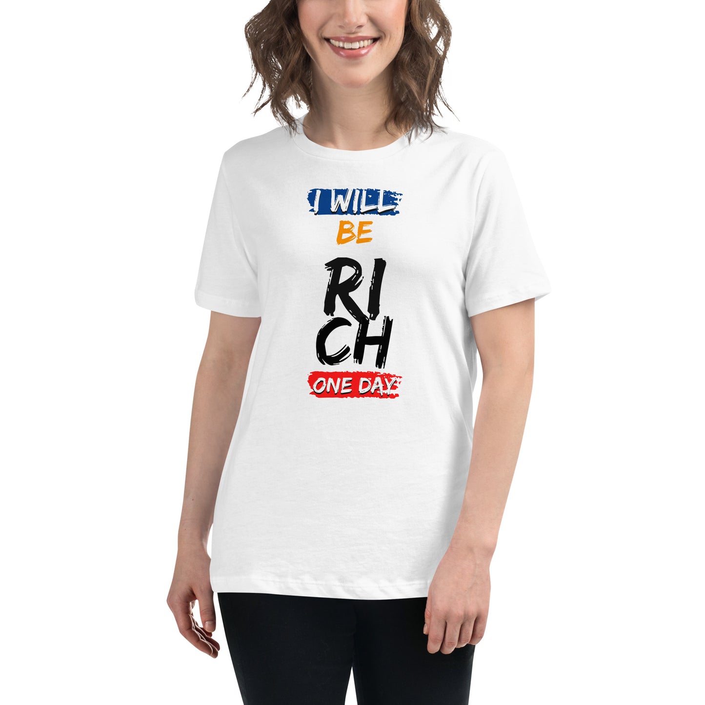 I Will Be Rich One Day White Motivational Women’s T-Shirt