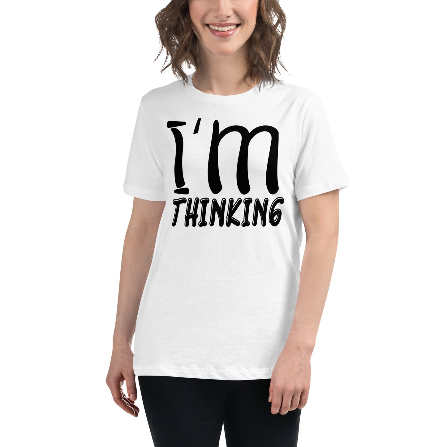 I'm Thinking – Mood White Motivational Women’s T-Shirt Lifestyle