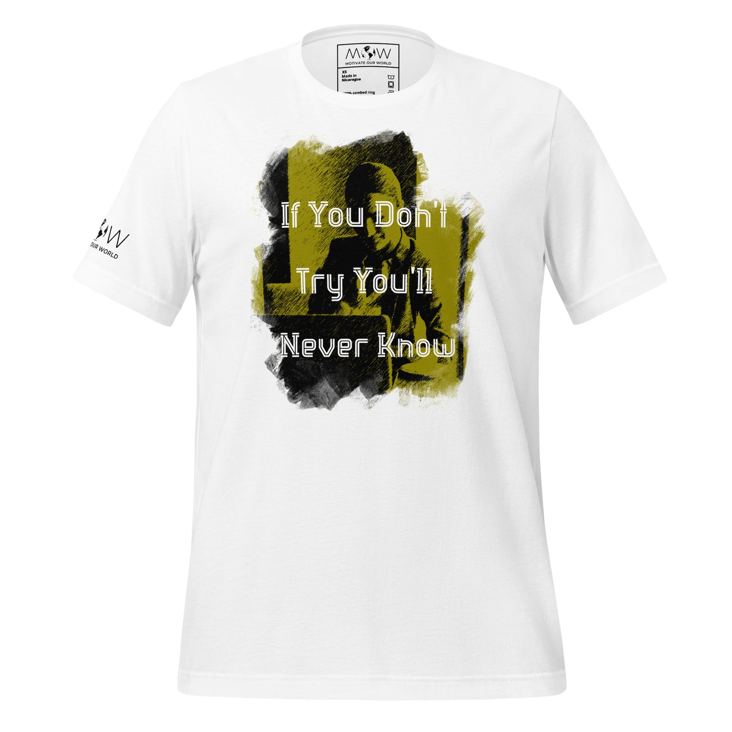 If You Don’t Try Men's Motivational White T-Shirt