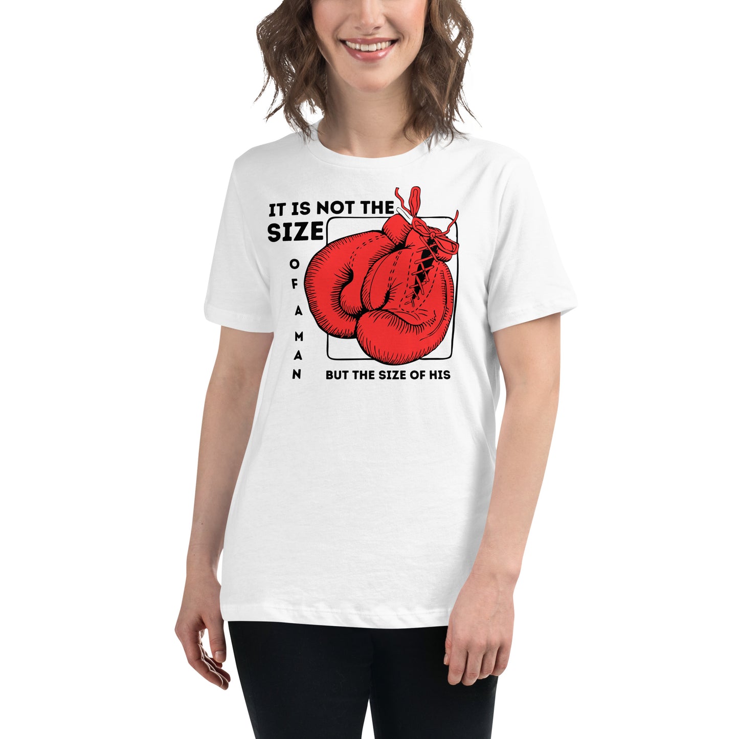 "It Is Not the Size of a Man, But the Size of His Heart" Boxing Gloves White Motivational Women’s T-Shirt Lifestyle