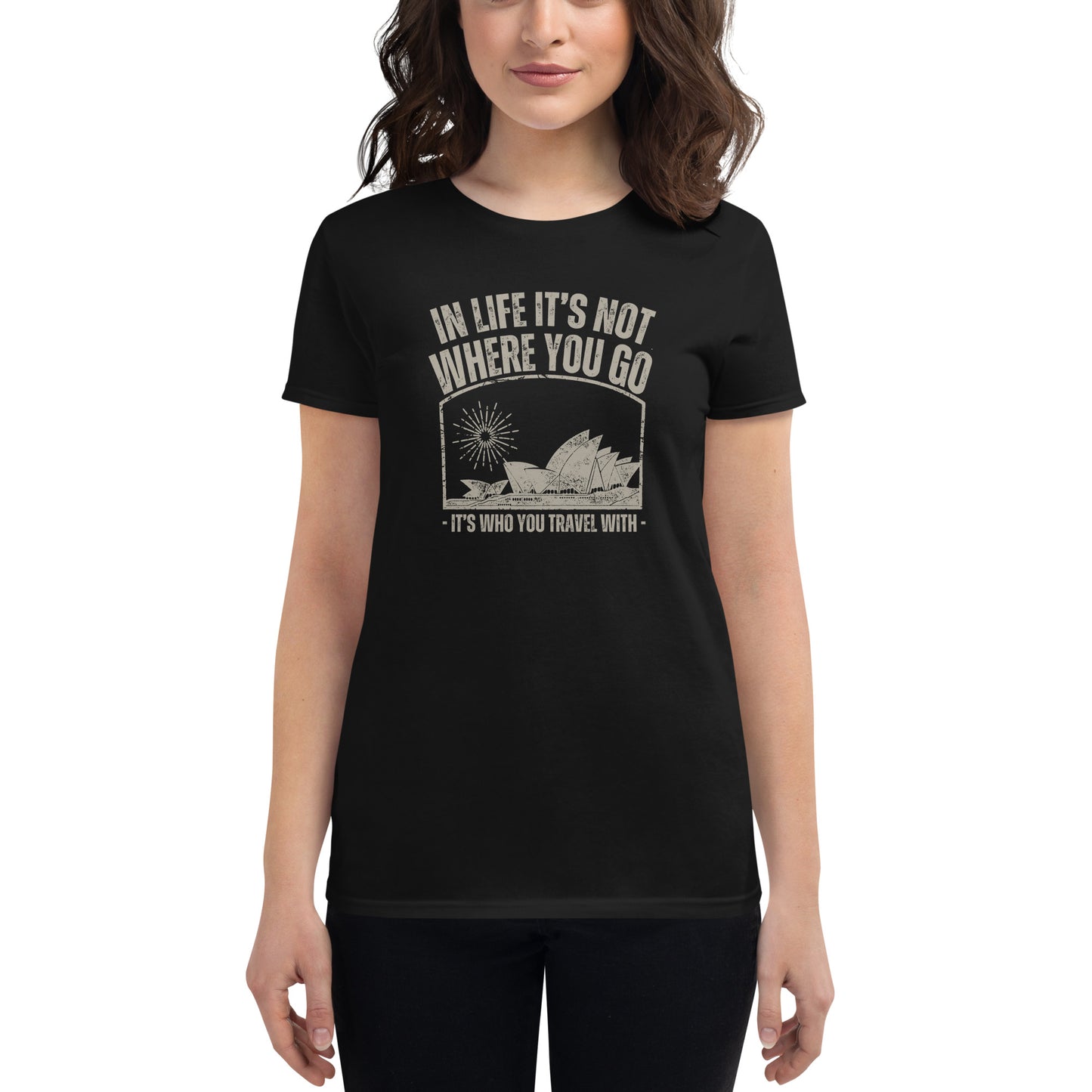 It’s Who You Travel With Women’s Motivational Black T-Shirt