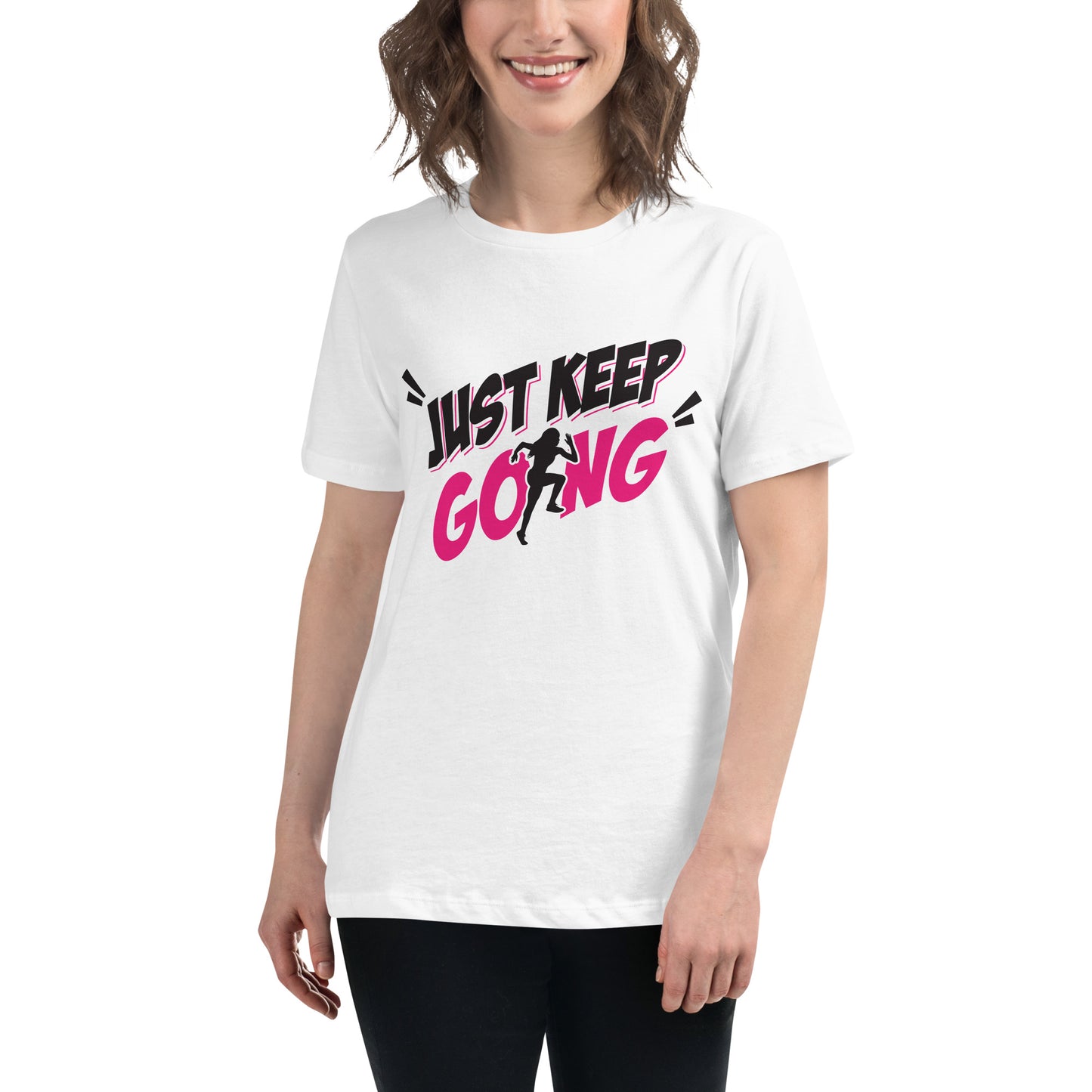 Just Keep Going White Motivational Women’s T-Shirt