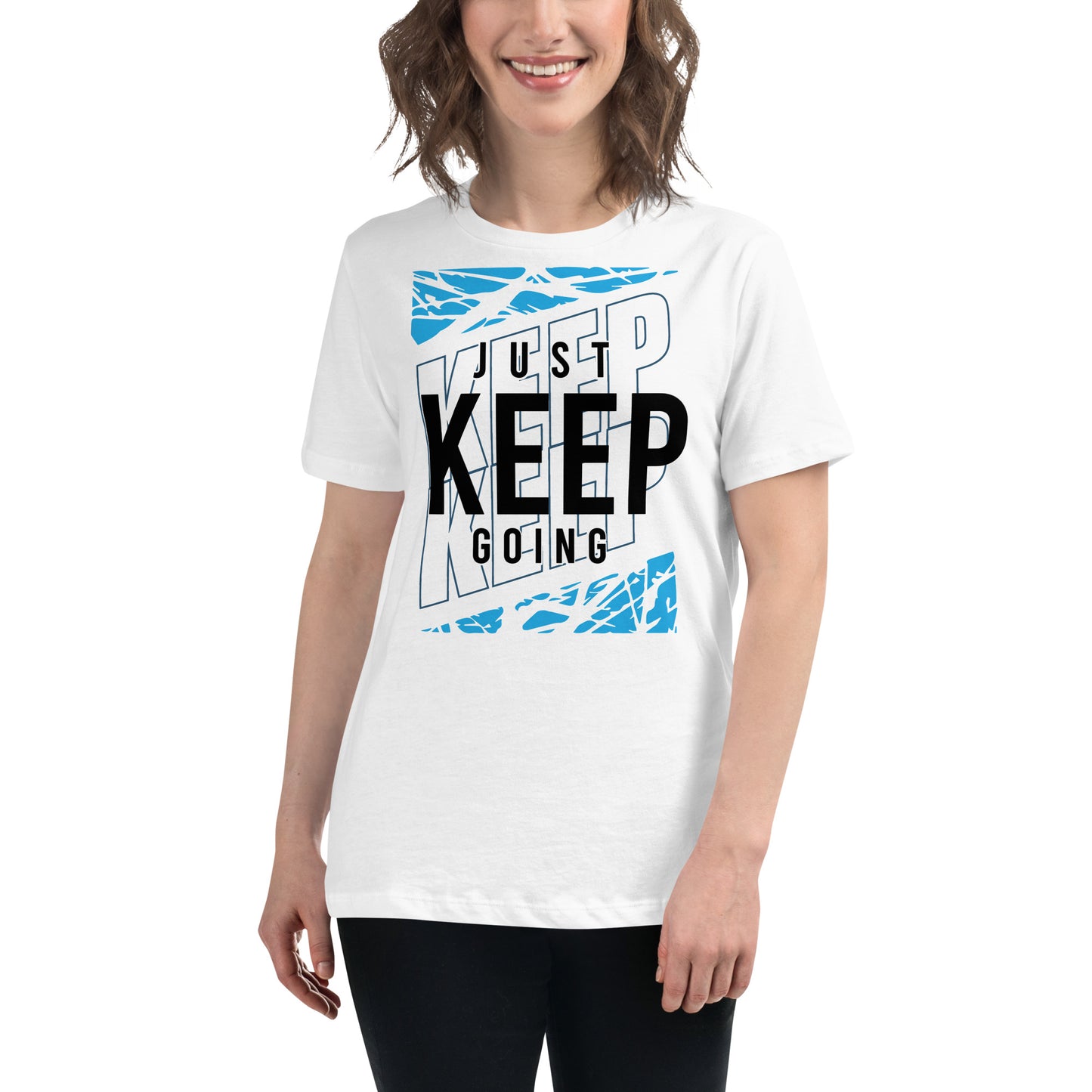 Keep Going White Motivational Women’s T-Shirt