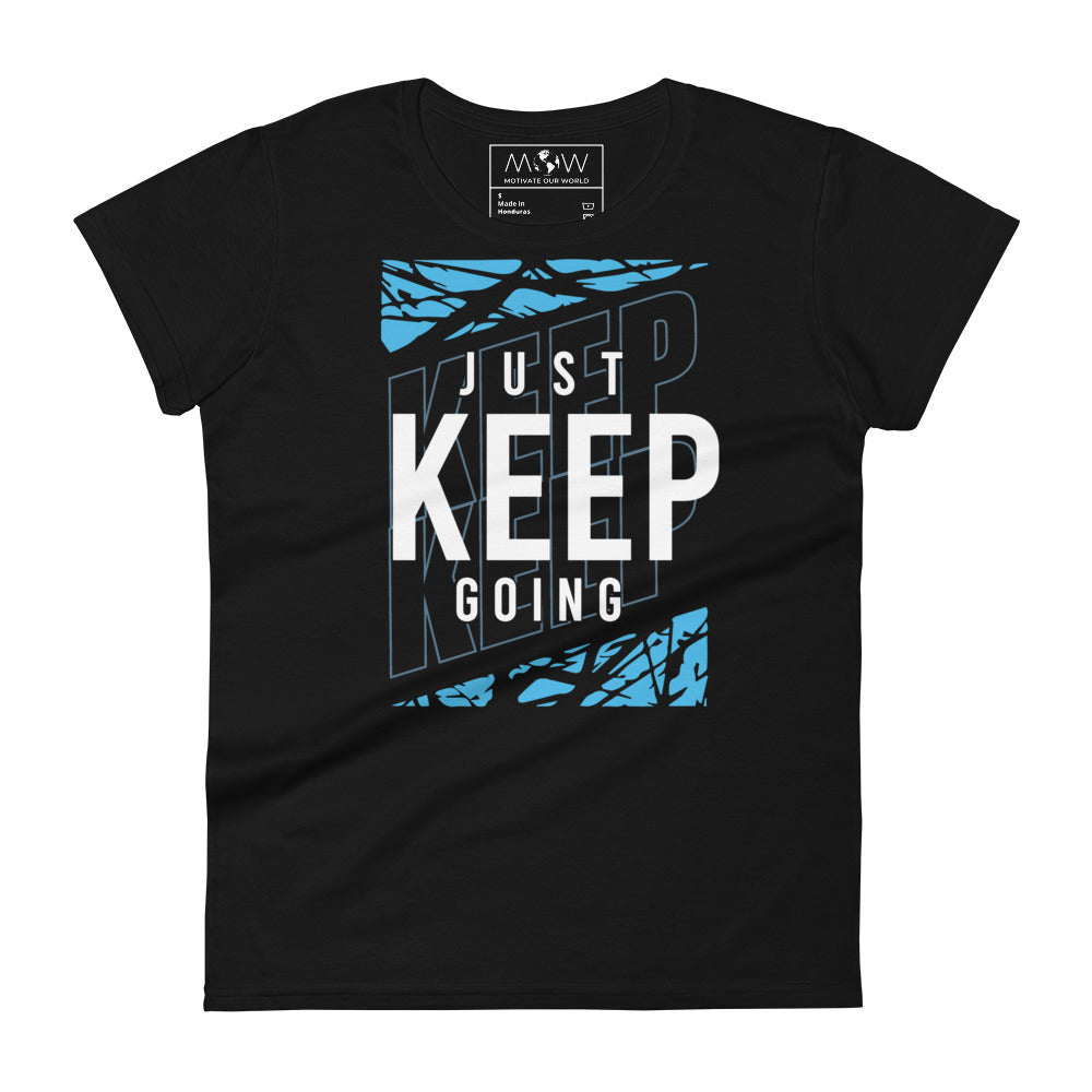 Keep Going Women's Motivational Black T-Shirt