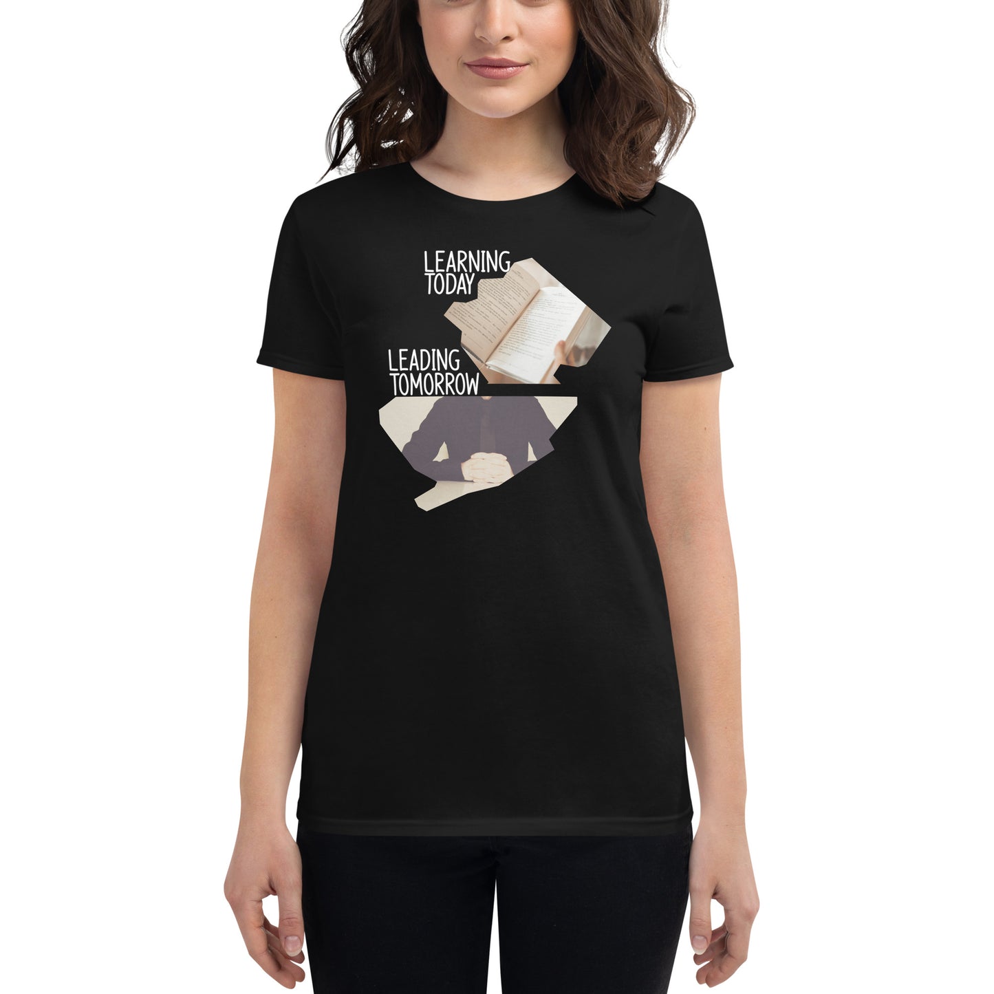 Learning Today, Leading Tomorrow Women’s Motivational Black T-Shirt