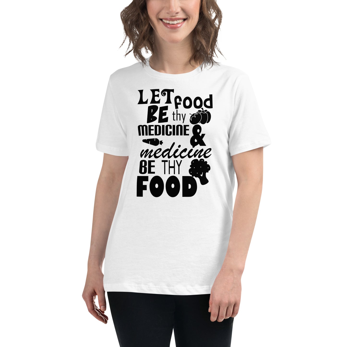 Let Food Be Thy Medicine White Motivational Women’s T-Shirt Lifestyle