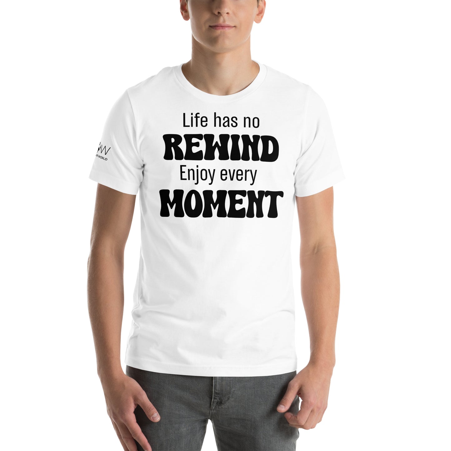 Life Has No Rewind White Motivational Men's T-Shirt