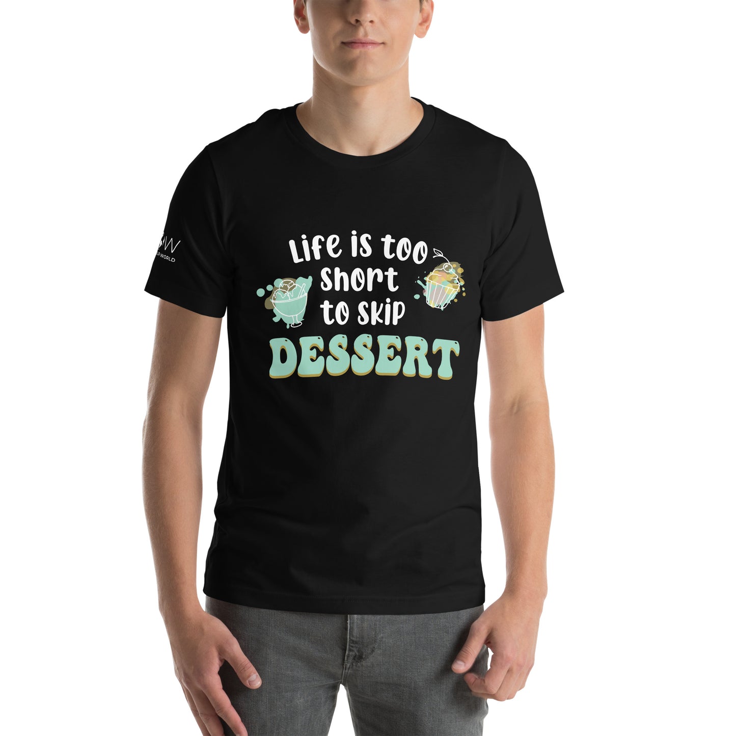 "Life Is Too Short to Skip Dessert" Men's Motivational Black T-Shirt