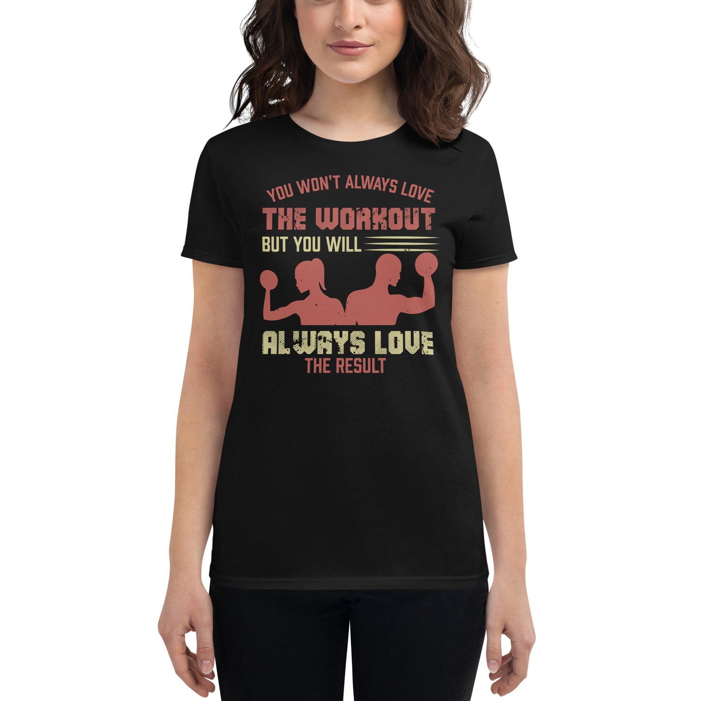 Love the Workout, Love the Result Women’s Motivational Black T-Shirt