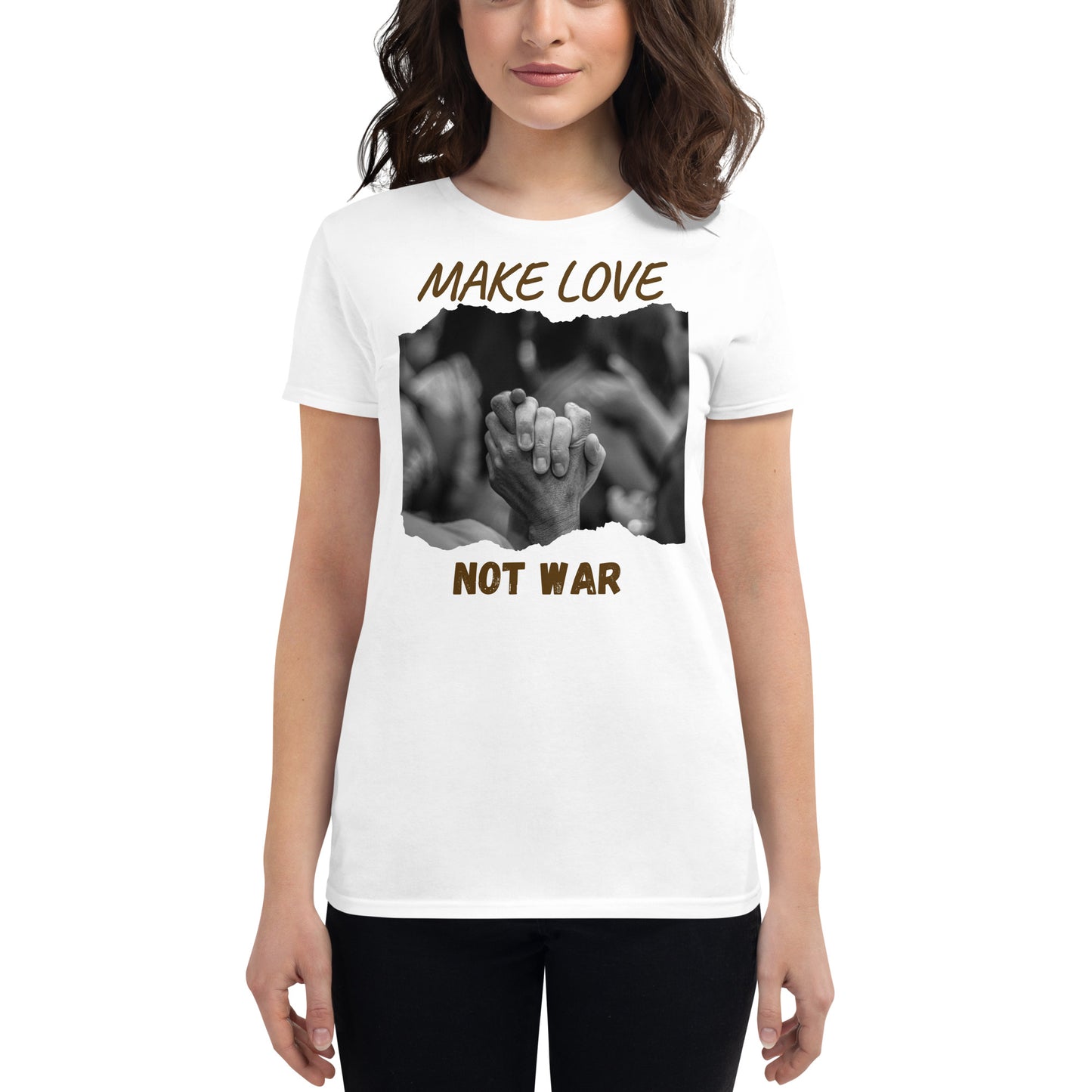 Make Love Not War III Women's Motivational White T-Shirt