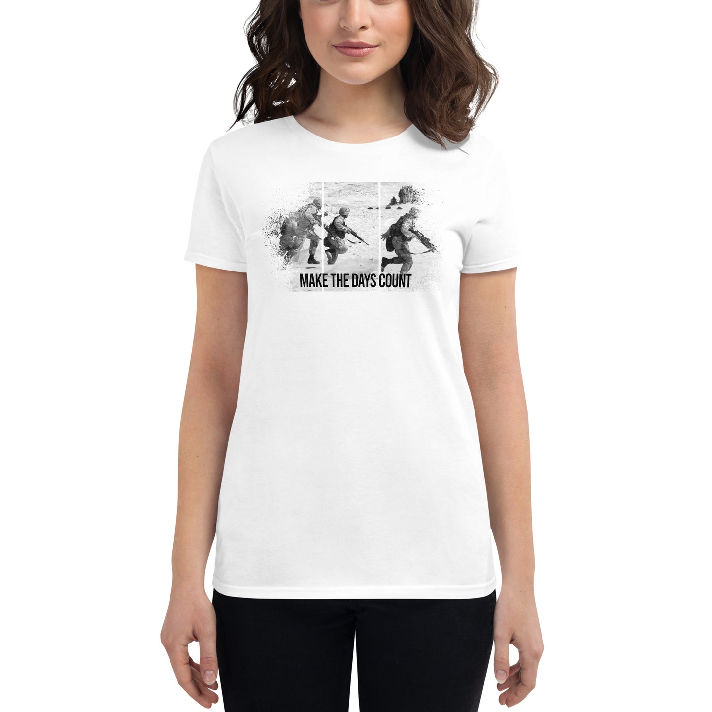 Make the Days Count II Women’s Motivational White T-Shirt