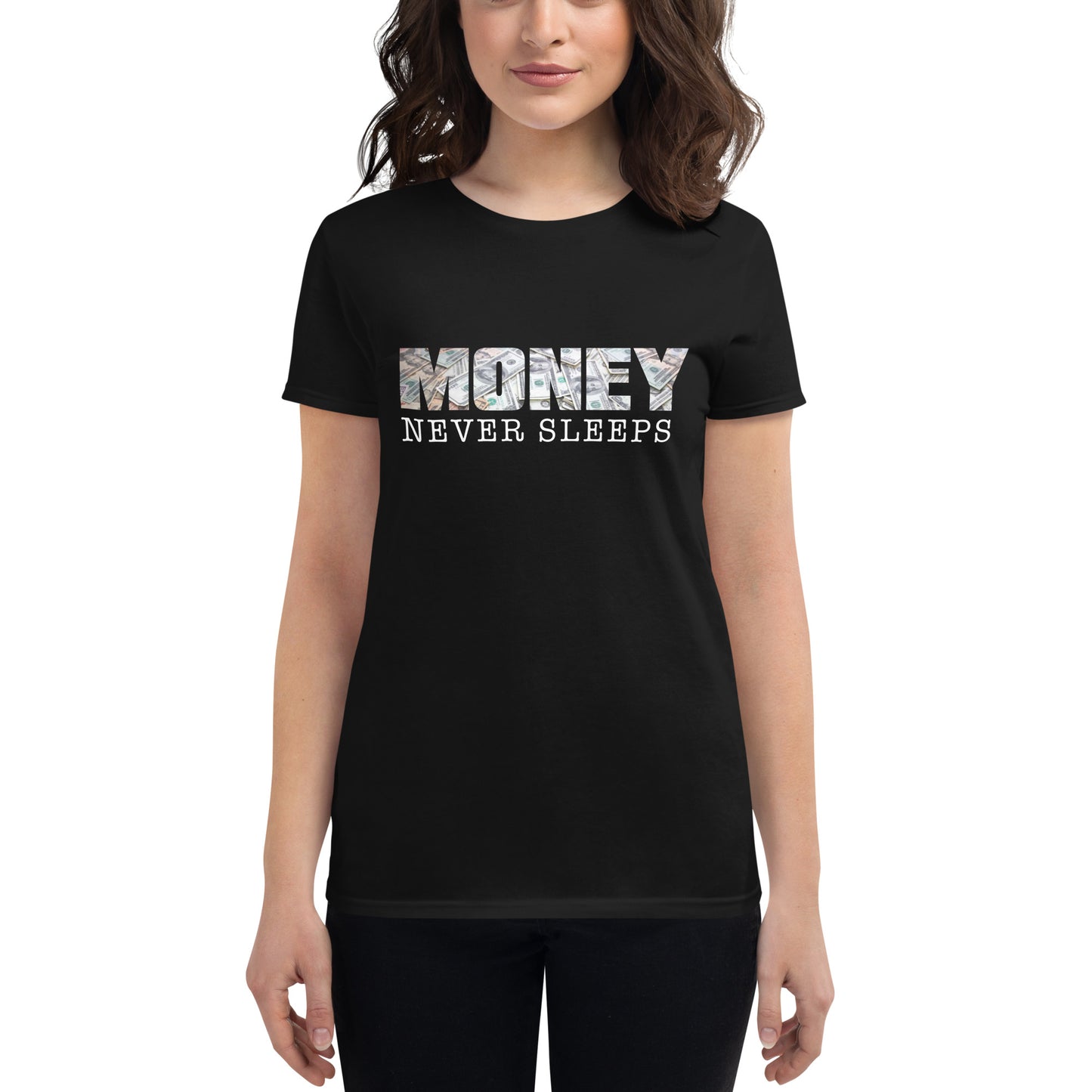 Money Never Sleeps Women’s Motivational Black T-Shirt