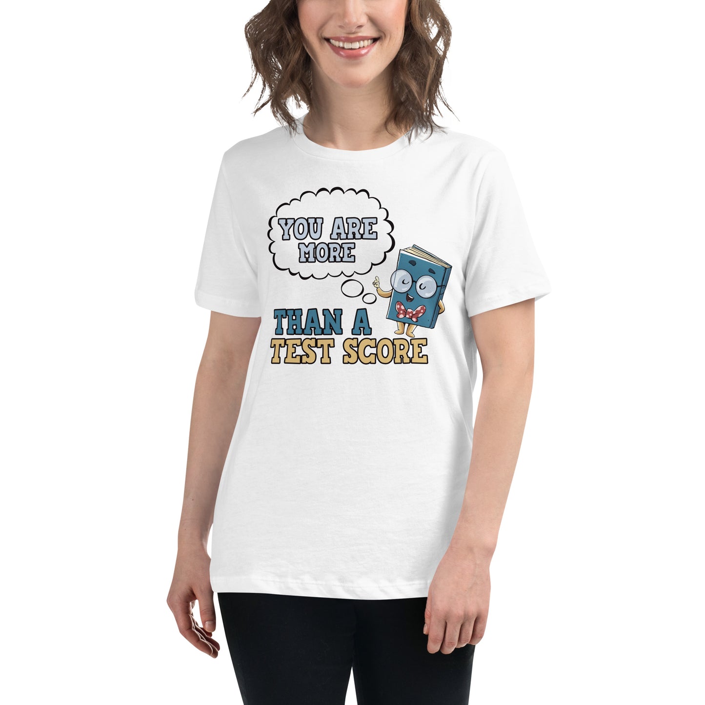 More Than a Test Score - Book Buddy Edition White Motivational Women’s T-Shirt Lifestyle